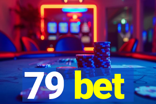 79 bet